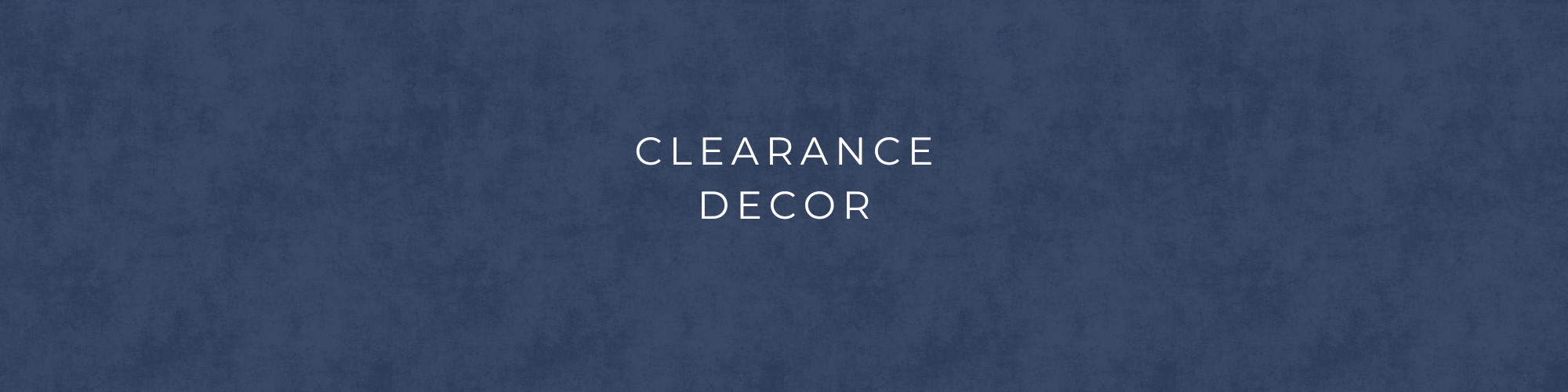 Final decor clearance