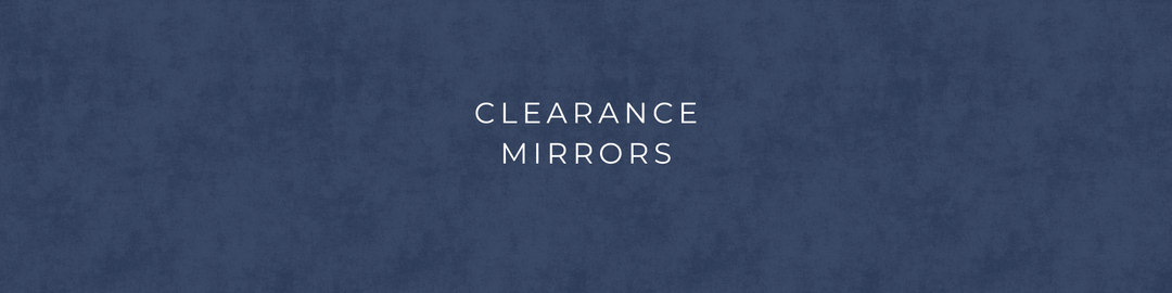 Clearance Mirrors