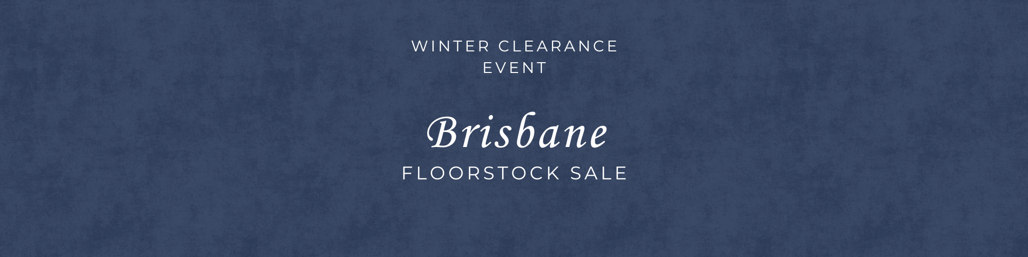 Brisbane Floorstock Sale